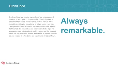 Always Remarkable brand idea with Cedars Sinai logo